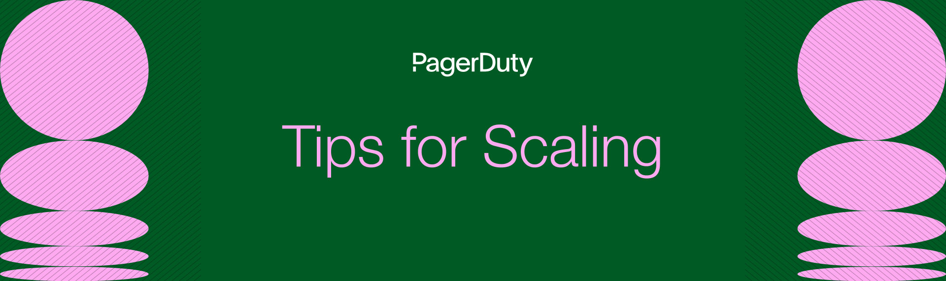 Tips for Scaling